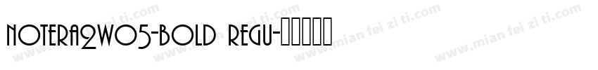 notera2w05-bold regu字体转换
